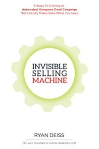 4 livros para guiar sua jornada empreendedora: Invisible Selling Machine - por Ryan Deiss e Clate Mask